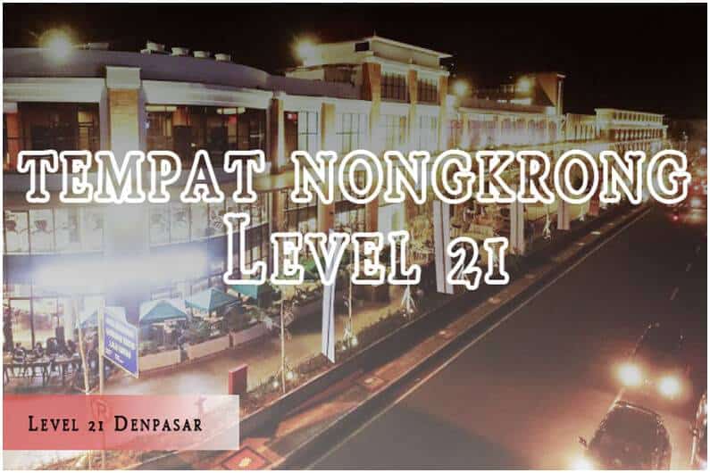 Level 21 Denpasar
