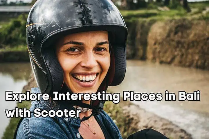 Places in Bali with Scooter