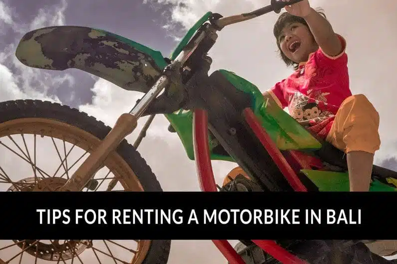 Tips For Renting A Motorbike in Bali
